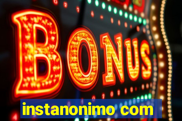 instanonimo com